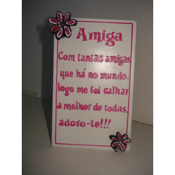 Placa c/ dedicatória "Amiga"